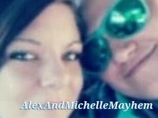 AlexAndMichelleMayhem