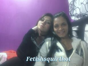 Fetishsquirthot