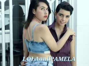 LOLAandPAMELA