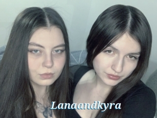 Lanaandkyra
