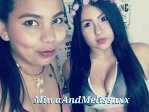 MiwaAndMelissaxx