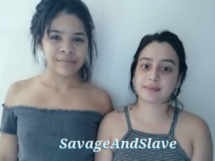 SavageAndSlave
