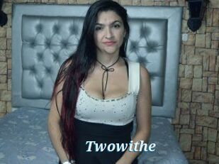 Twowithe